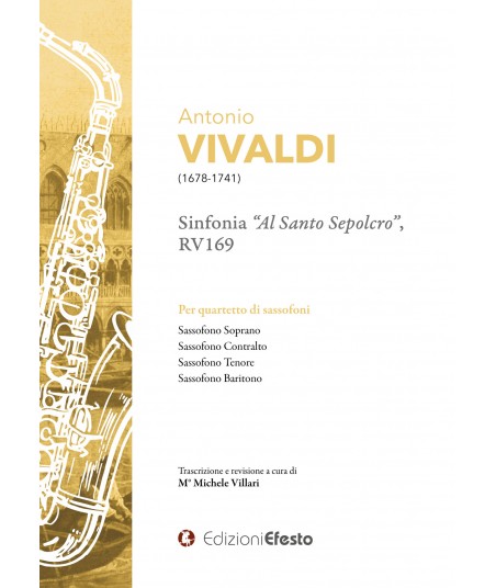ANTONIO VIVALDI SINFONIA “AL SANTO SEPOLCRO”, RV169 Per quartetto di sassofoni