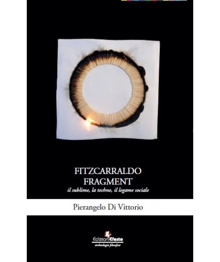 Fitzcarraldo Fragment  - Il sublime, la techne, il legame sociale