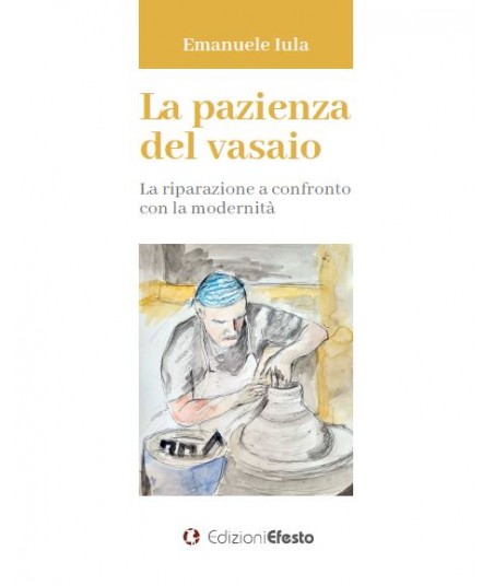 La pazienza del vasaio  - La riparazione a confronto con la modernità