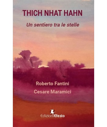 Thich Nhat Hahn. Un sentiero tra le stelle