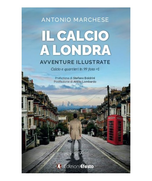 Il calcio a Londra. Avventure illustrate