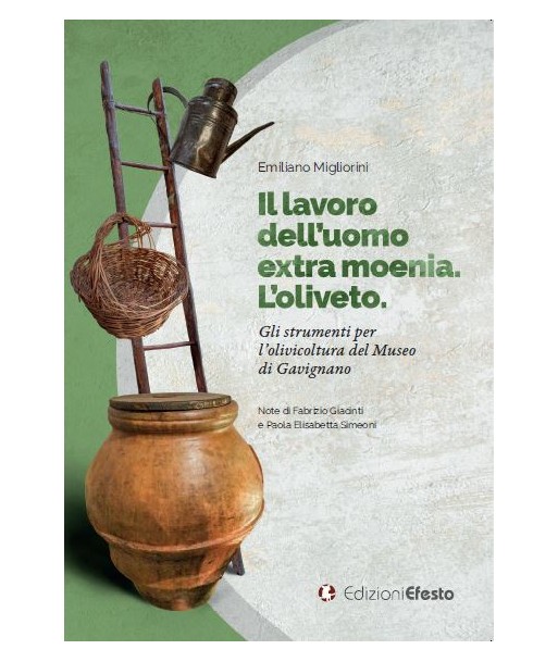 Il lavoro dell’uomo extra moenia. L’oliveto.