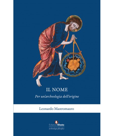 Il nome. Per un’archeologia dell’origine