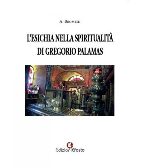 L'esichia nella spiritualità di Gregorio Palamas