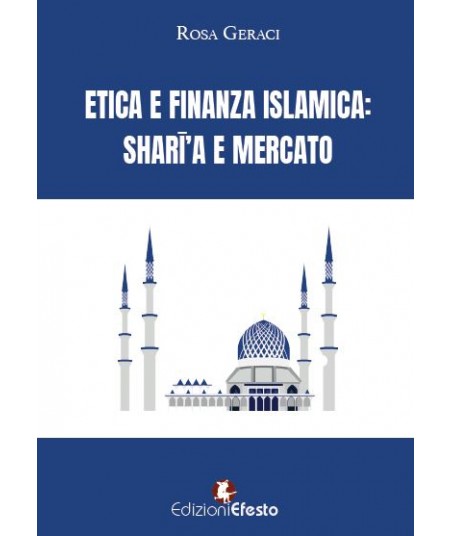 Etica e finanza islamica: sharīʿa e mercato