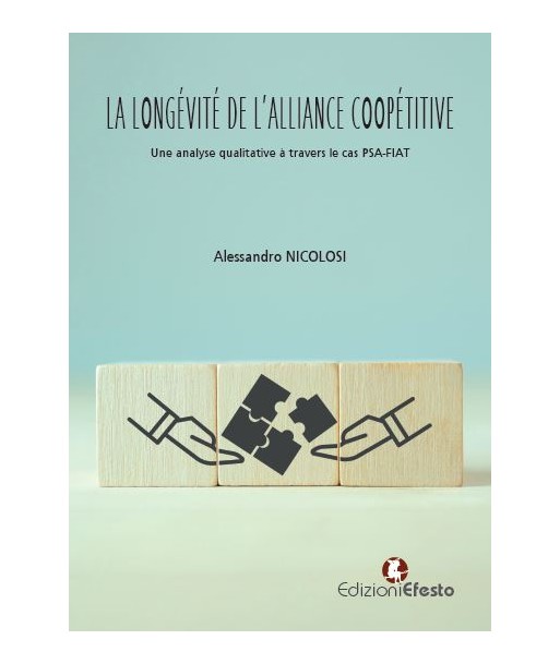 La longévité de l’alliance coopétitive: Une analyse qualitative à travers le cas PSA-FIAT