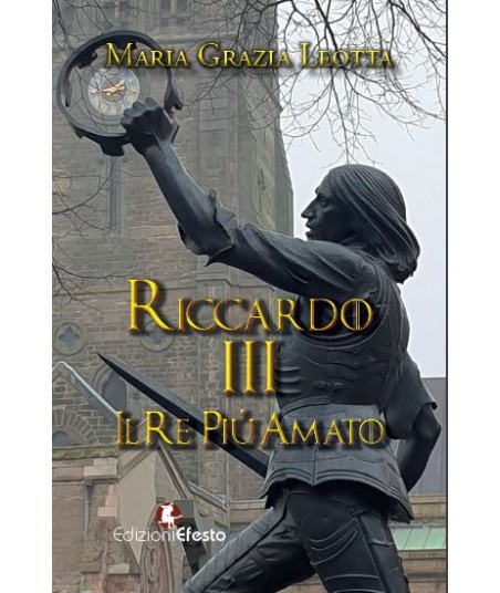 Riccardo III : il re più amato