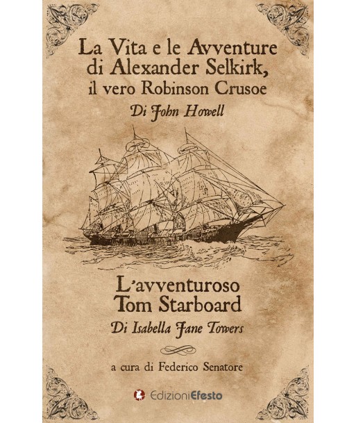 La vita e le avventure di Alexander Selkirk, il vero Robinson Crusoe-L'avventuroso Tom Starboard